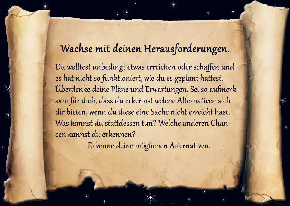 Wachse mit deinen Herausforderungen. Pergamentrolle mit dem siebten SeelenTürSchlüssel